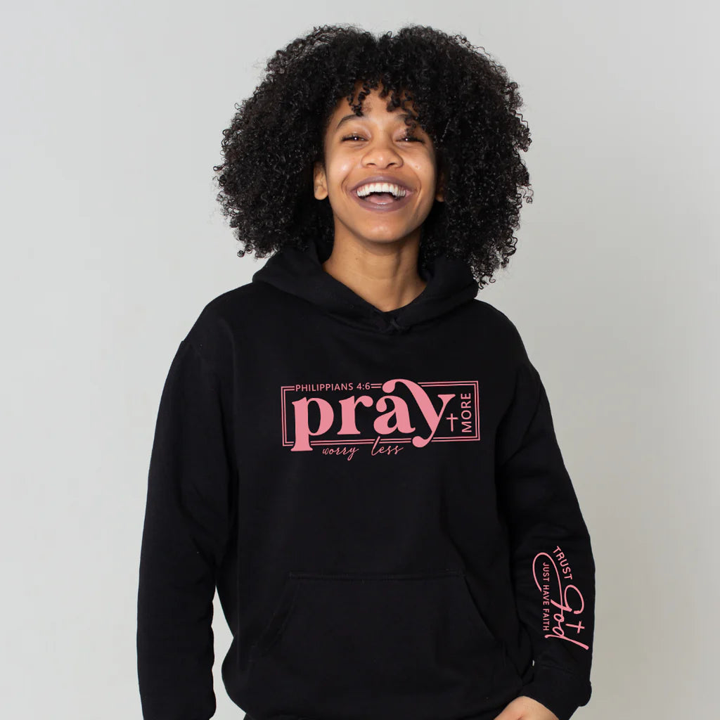 Pray More Worry Less